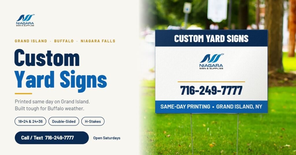 Custom yard sign printed by Niagara Sign Supplies in Grand Island, NY, serving Buffalo and Niagara Falls